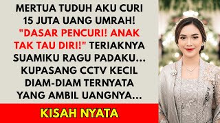 Download Lagu IBU MERTUA HISTERIS TUDUH AKU CURI UANG UMRAH 15 JUTA! \ MP3