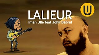 Lalieur - Iman Ulle feat John Dabrul