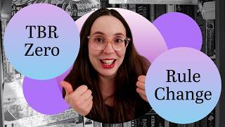 TBR Zero Rule Recap and Change! How I plan to get through the next 50 books faster and tips for you!