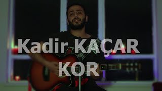 Emir Can İğrek - Kor (Kadir Kaçar Cover) Resimi