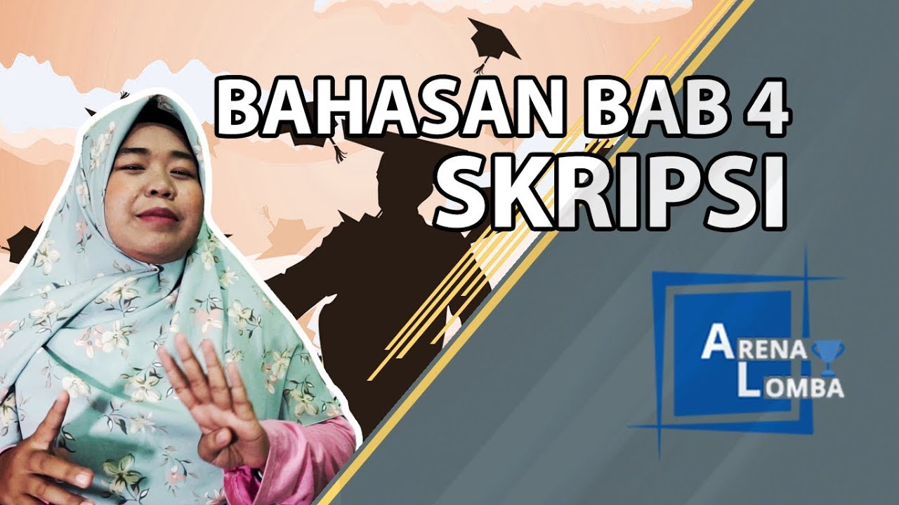 Cara Membuat Bab Iv Skripsi Kualitatif - Contoh Makalah Terbaru 2021