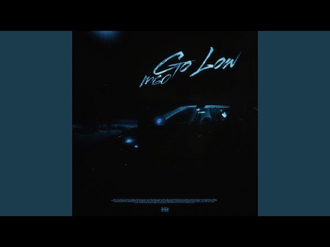 GO LOW