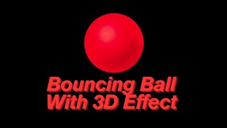 How to Make a Bouncing Ball with 3D Effect