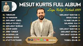 Kumpulan Lagu Terbaru Mesut Kurtis 2023 | Tabassam, Ya Ramadan | Full Album Sholawat 2023 |