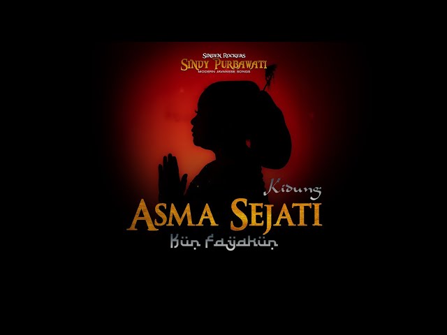 Kidung Asma Sejati (Kun Fayakun)| Official Music Video class=