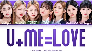 [GIRL PLANET 999] 7 LOVE Minutes - U+Me=LOVE [Color Coded Lyric Han/Rom/Eng]