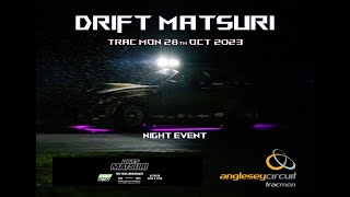 Drift Matsuri Night Event Trac Mon 28th Oct 2023