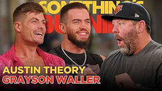 Reliving My WWE Choke Slam Debut with Grayson Waller   Austin Theory | Something’s Burning | S5 E23