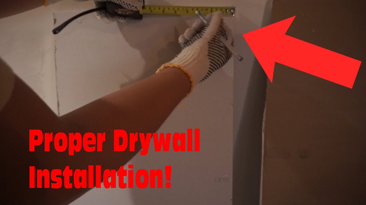 How To Properly Install DryWall! - YouTube