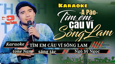 Karaoke Tìm Em Câu Ví Sông Lam Apáo