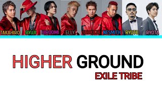 Higher Ground by EXILE TRIBE (Colour Coded Lyrics) Bismillah ga CR
