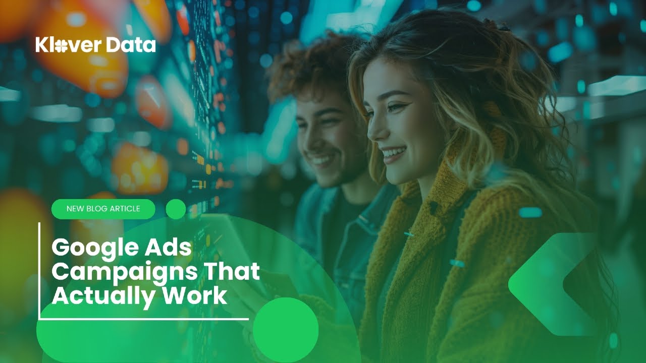 New Blog Post: Google Ads Campaigns That Actually Work - YouTube