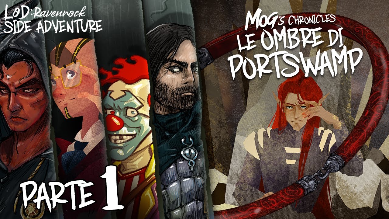 SIDE ADVENTURE | Mog’s Chronicles “LE OMBRE DI PORTSWAMP” PARTE 1