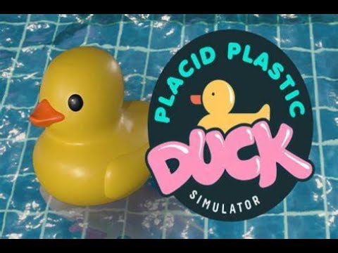 【Placid Plastic Duck Simulator 】アヒルを眺める