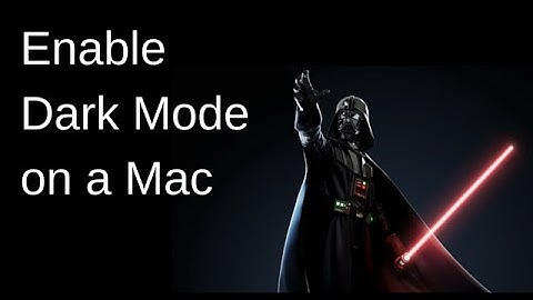Enable Dark Mode on a Mac [How To]