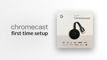 Chromecast First Time Setup - Stream anything you want