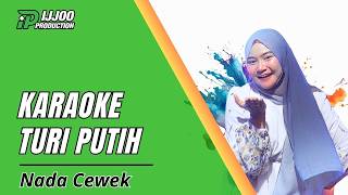 KARAOKE TURI PUTIH JAWA - NADA CEWEK || VERSI DANGDUT SLOW || IJJOO PRODUCTION