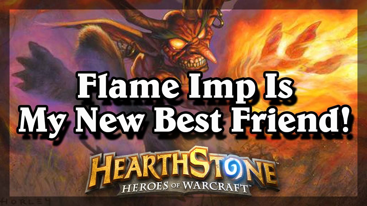 Hearthstone - Flame Imp Is My New Best Friend!
