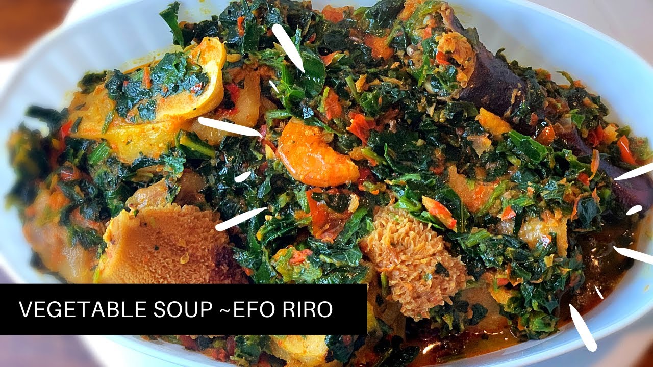 HOW TO MAKE EFO RIRO VEGETABLE SOUP EFO RIRO YouTube