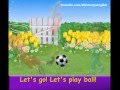 HD Kids Songs English Let S Play Ball 