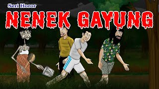 ANIMASI KARTUN HOROR | NENEK GAYUNG #54