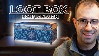 Loot Box Video Game Sound Redesign