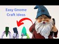 Awesome and Easy Gnome Craft Ideas