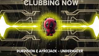 Dubvision & Afrojack - Underwater