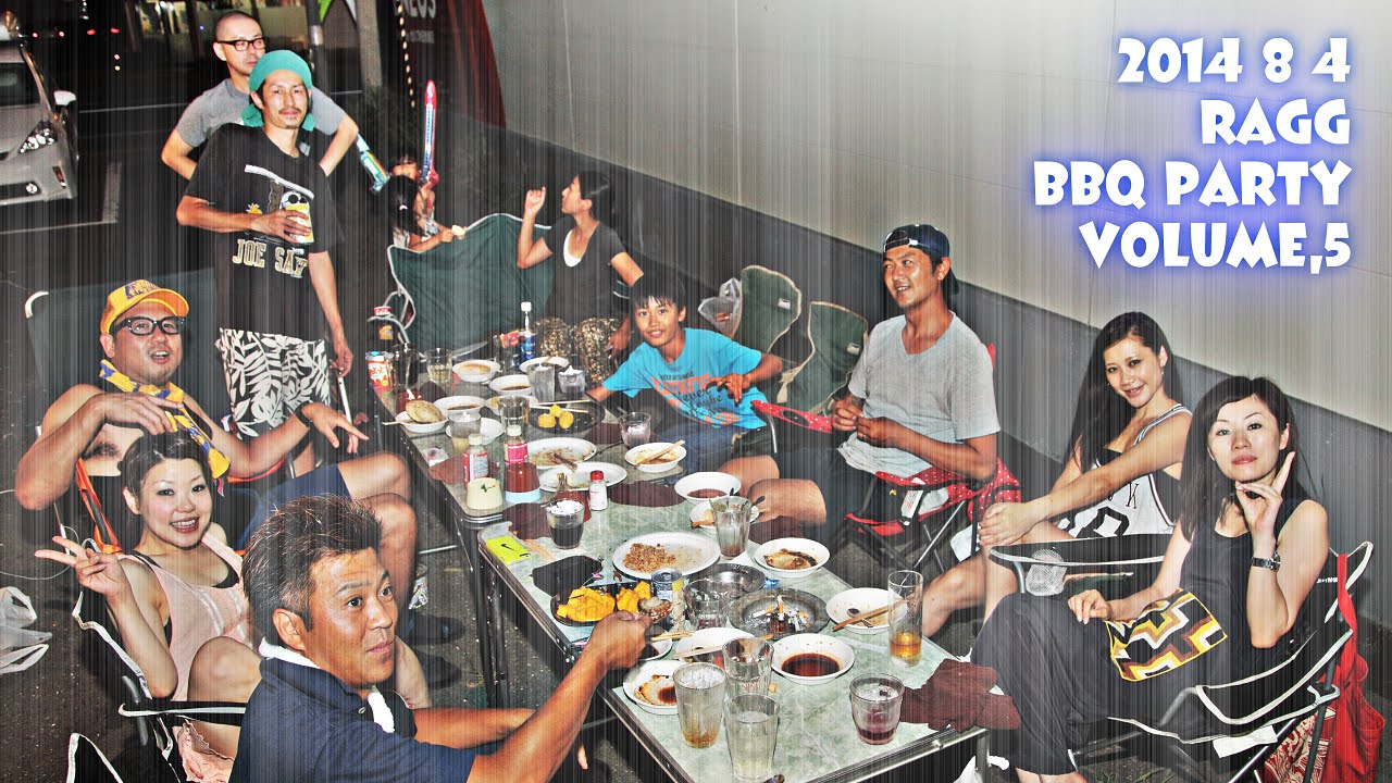 2014 8 4 ragg BBQ party volume,5 - YouTube