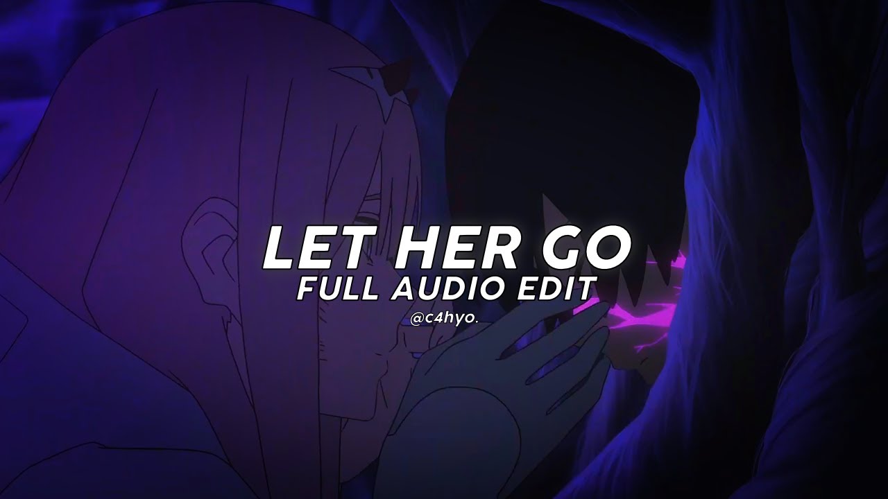 let her go - passenger (full edit audio) let her go - passenger (full edit audio)
