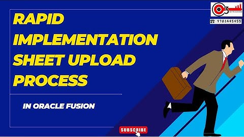 Rapid Implementation Sheet Upload Process in Oracle Fusion#o3technologies #fusioninterviewquestions