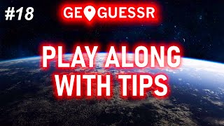 GeoGuessr Play Along With Tips #18