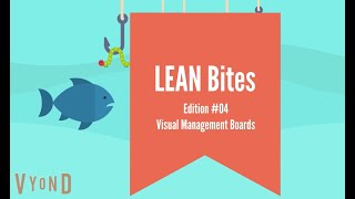 LEAN Bites #4 Visual management Boards