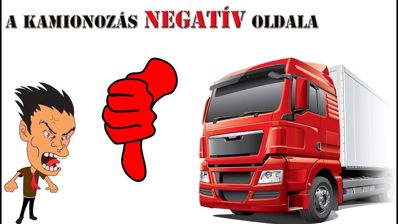 188. A kamionozás NEGATÍV oldala.