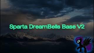 Sparta DreamBells Base V2 (-Reupload-)