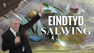 EINDTYD Salwing - Pastoor Frik Weideman | Menorah Tabernacle