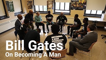 Bill Gates on Becoming a Man