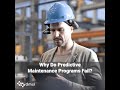 Why Do Predictive Maintenance Programs Fail?