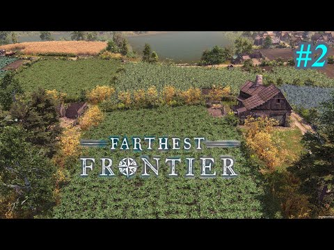 Видео: Farthest Frontier  -  ЧАСТЬ: 2