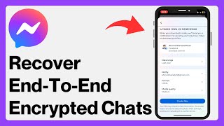 how to recover end-to-end encrypted chats on messenger