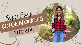 Sewing Tutorial- EASY Color Blocking Hack!!