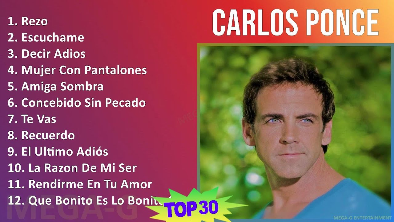 C A R L O S P O N C E MIX Grandes xitos T11 1990s Music Top Latin c-a-r-l-o-s-p-o-n-c-e-mix-grandes-xitos-t11-1990s-music-top-latin