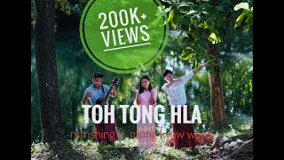 TOH TONG HLA | MMSHING Ft. MONG KYAW WONG | RDTS ( Rang dowong te asain ) Original Marma Music video