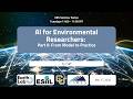 EDS Seminar 3 10 26 Al For Environmental Researchers Part II From Model To Practice