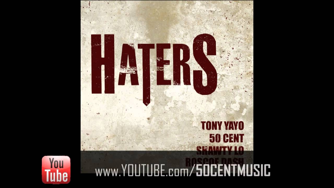 Obejrzyj Haters by Tony Yayo Ft Roscoe Dash, Shawty Lo & 50 Cent | 50 Cent Music w YouTube Obejrzyj Haters by Tony Yayo Ft Roscoe Dash, Shawty Lo & 50 Cent | 50 Cent Music w YouTube
