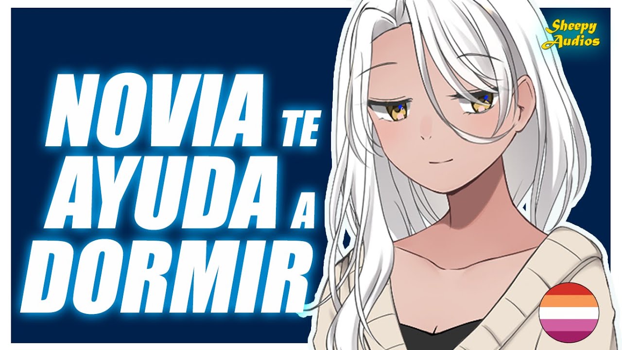 🌈 Novia Te Ayuda a Dormir Después De Pesadilla 😴 | ASMR Roleplay Yuri