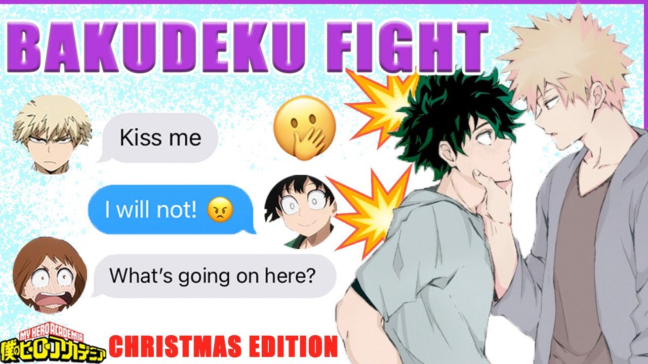 Bakugo and Deku FIGHT OVER A KISS! 😧 BNHA Texts - MHA Chat - BakuDeku