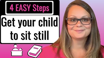 How to get your child to sit still: 4 EASY STEPS to Focus and Learn.