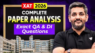 XAT 2026 Complete Paper Analysis 🔥 QA &amp; DI Most Accurate Questions