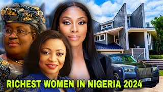 Top 10 Forbes Richest women in Nigeria in 2024 & their net worth #richestwomen #nigeriaentertainment